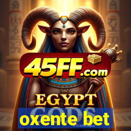 oxente bet